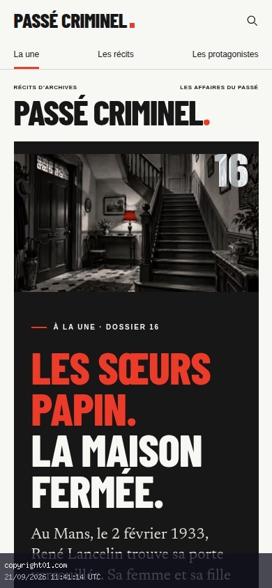 Capture mobile archivée de « Passé Criminel » le 21 septembre 2026, avec le dossier des sœurs Papin à la une.